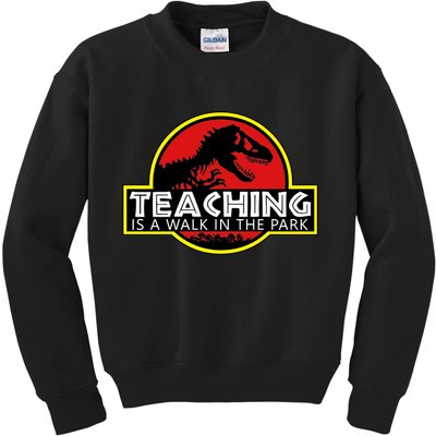 Teaching  Is A Walk In The Park Kids Sweatshirt