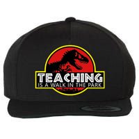 Teaching  Is A Walk In The Park Wool Snapback Cap