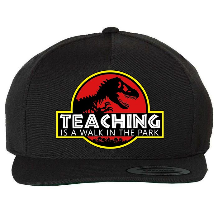 Teaching  Is A Walk In The Park Wool Snapback Cap