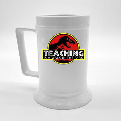 Teaching  Is A Walk In The Park Beer Stein