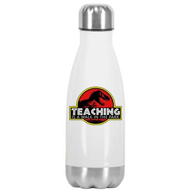 Teaching  Is A Walk In The Park Stainless Steel Insulated Water Bottle