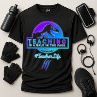 Teaching Is A Walk In Park Jurassic Teacher Performance Shirt