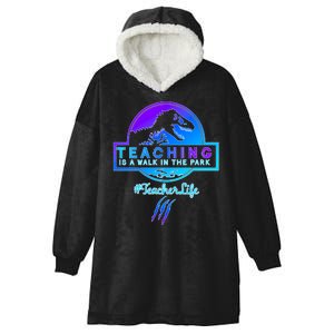 Teaching Is A Walk In Park Jurassic Teacher Hooded Wearable Blanket