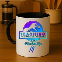 Teaching Is A Walk In Park Jurassic Teacher Mug