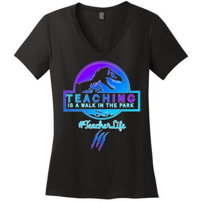 Teaching Is A Walk In Park Jurassic Teacher Women's V-Neck T-Shirt