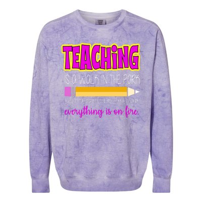 Teaching Is A Walk In The Park Colorblast Crewneck Sweatshirt