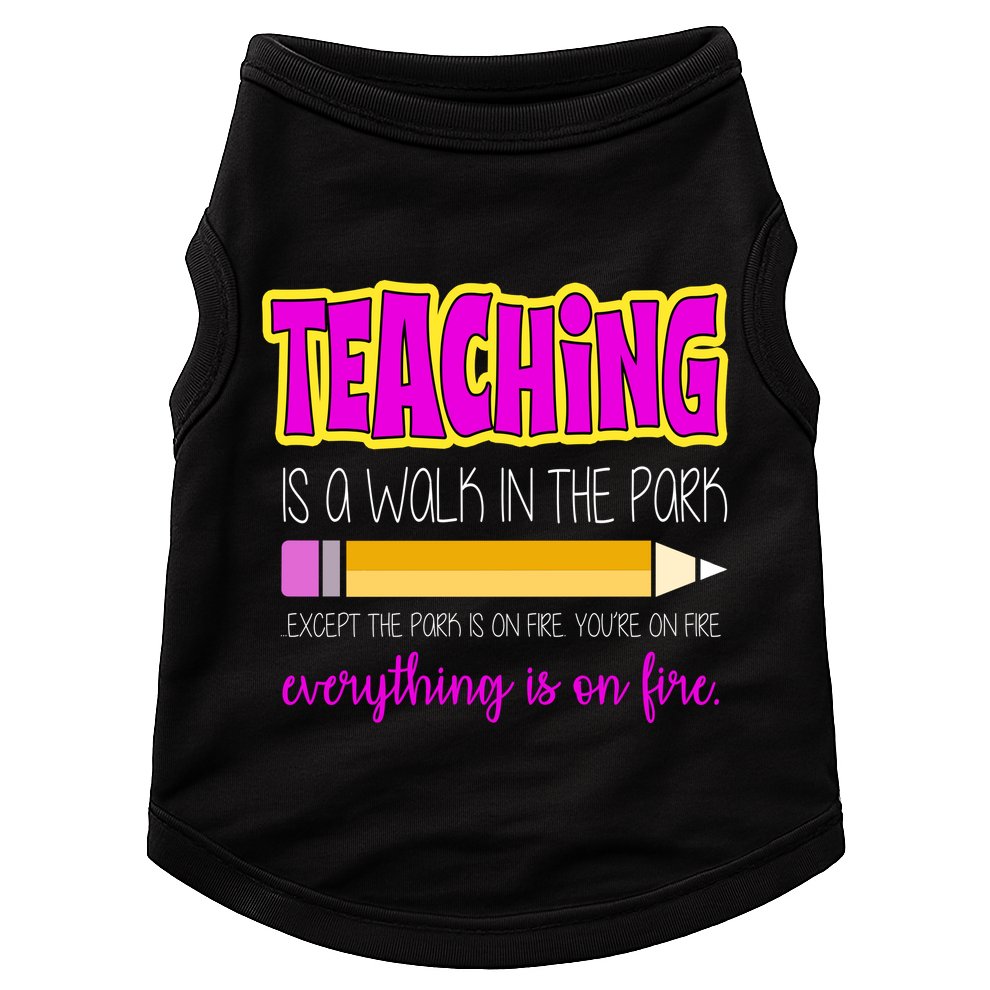 Teaching Is A Walk In The Park Doggie Tank