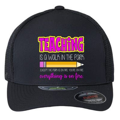 Teaching Is A Walk In The Park Flexfit Unipanel Trucker Cap
