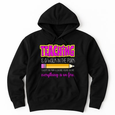 Teaching Is A Walk In The Park Hoodie