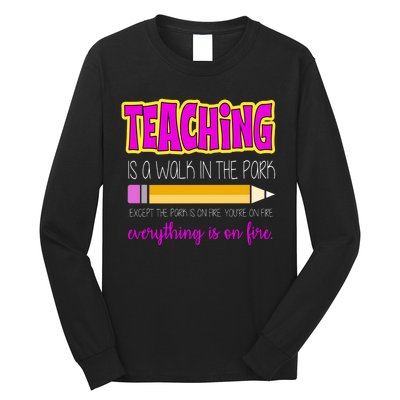 Teaching Is A Walk In The Park Long Sleeve Shirt