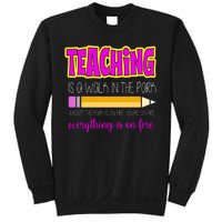 Teaching Is A Walk In The Park Sweatshirt