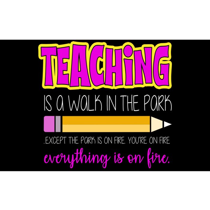 Teaching Is A Walk In The Park Bumper Sticker