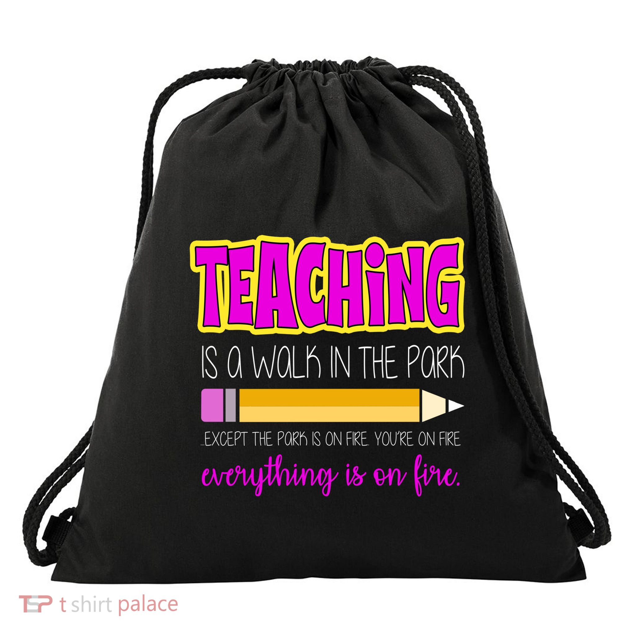 Teaching Is A Walk In The Park Drawstring Bag