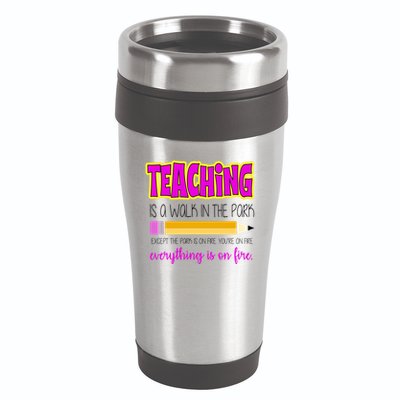 Teaching Is A Walk In The Park 16oz Travel Tumbler