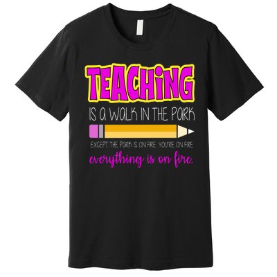 Teaching Is A Walk In The Park Premium T-Shirt