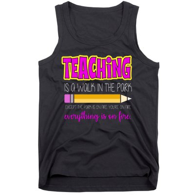 Teaching Is A Walk In The Park Tank Top