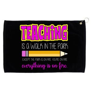 Teaching Is A Walk In The Park Grommeted Golf Towel