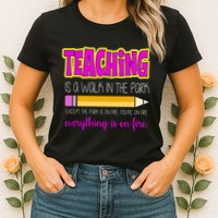 Teaching Is A Walk In The Park Womens T-Shirt