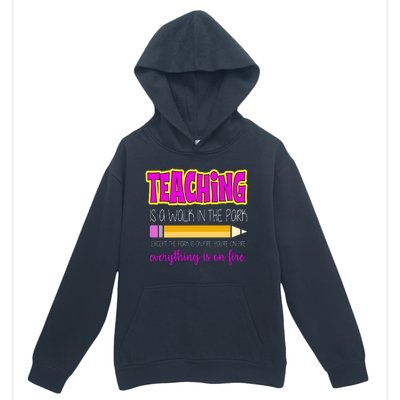 Teaching Is A Walk In The Park Urban Pullover Hoodie