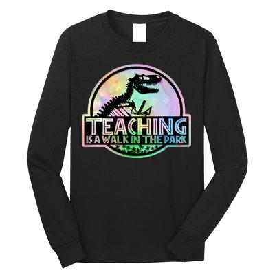 Teaching Is A Walk In The Park Funny Teacher Long Sleeve Shirt