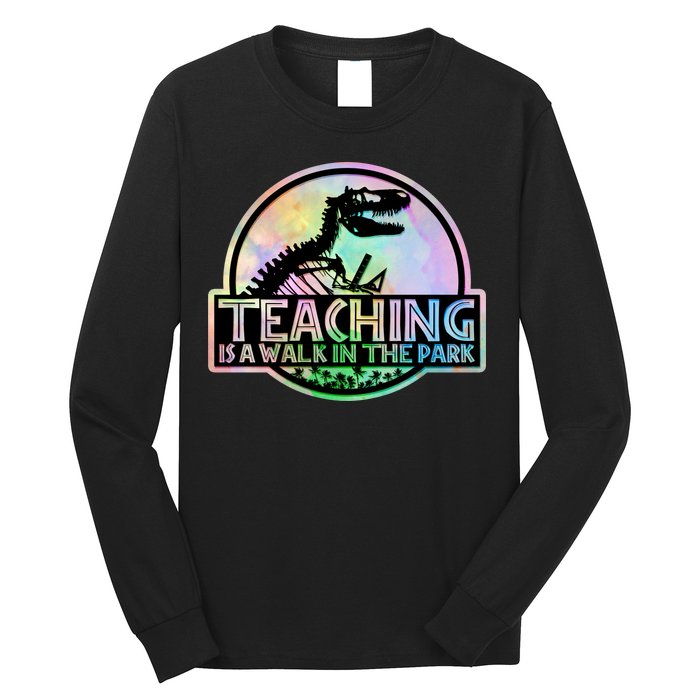 Teaching Is A Walk In The Park Funny Teacher Long Sleeve Shirt