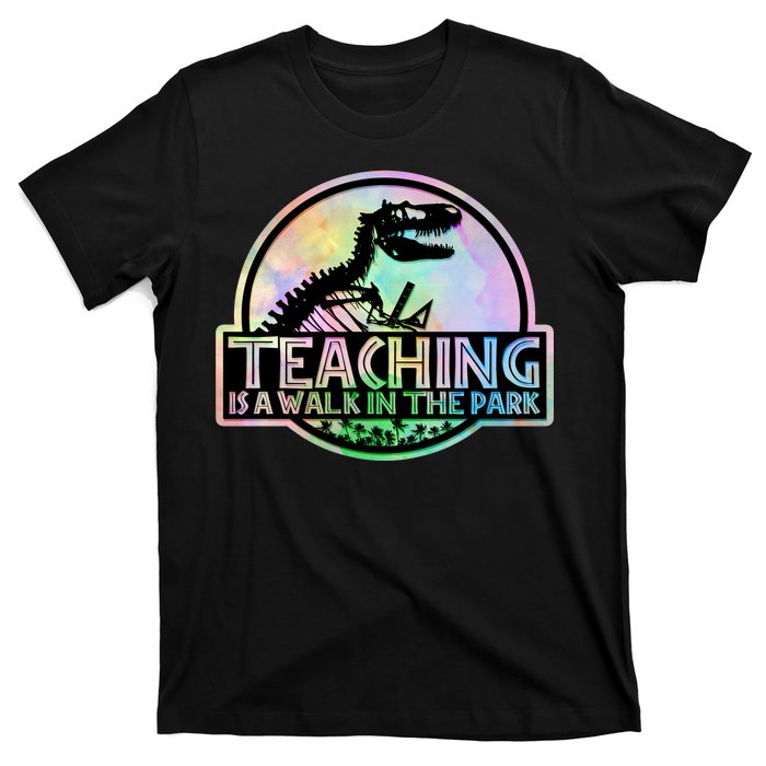 Teaching Is A Walk In The Park Funny Teacher T-Shirt