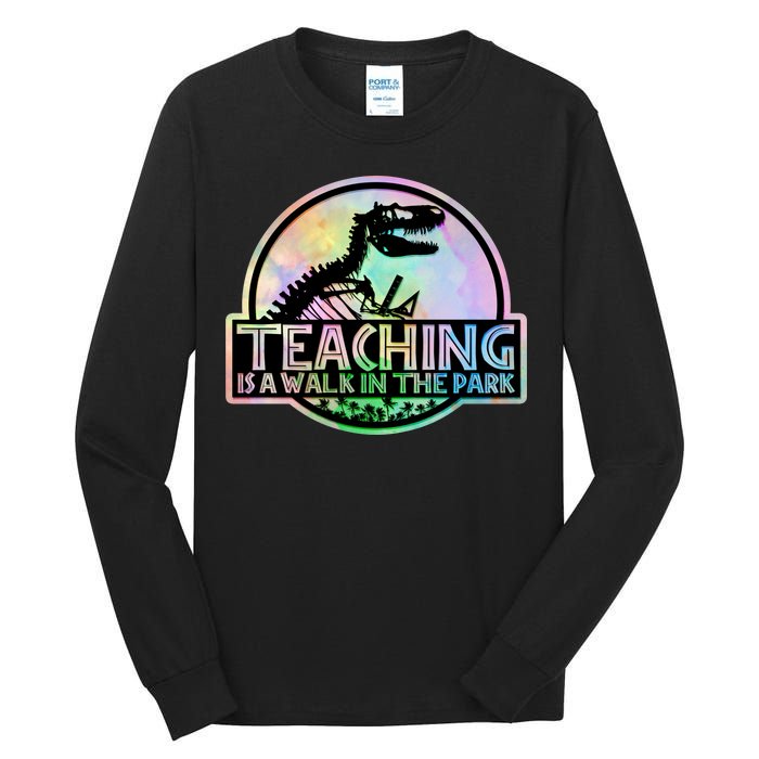 Teaching Is A Walk In The Park Funny Teacher Tall Long Sleeve T-Shirt