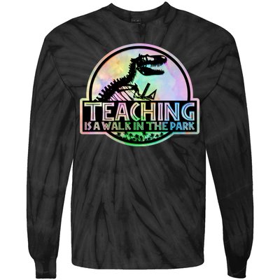 Teaching Is A Walk In The Park Funny Teacher Tie-Dye Long Sleeve Shirt