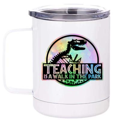 Teaching Is A Walk In The Park Funny Teacher 12 oz Stainless Steel Tumbler Cup