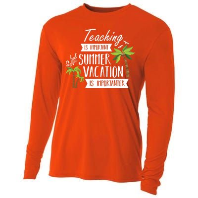 Teaching Is Important But Summer Vacation Is Importanter Cooling Performance Long Sleeve Crew