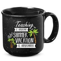 Teaching Is Important But Summer Vacation Is Importanter 15oz Campfire Ceramic Mug