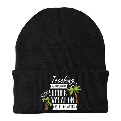 Teaching Is Important But Summer Vacation Is Importanter Beanie