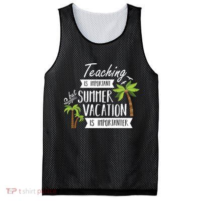 Teaching Is Important But Summer Vacation Is Importanter Mesh Reversible Basketball Jersey Tank