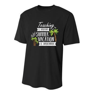 Teaching Is Important But Summer Vacation Is Importanter Youth Performance Sprint T-Shirt