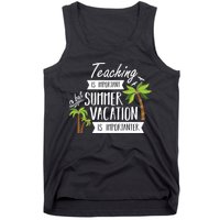 Teaching Is Important But Summer Vacation Is Importanter Tank Top