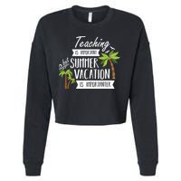 Teaching Is Important But Summer Vacation Is Importanter Cropped Pullover Crew