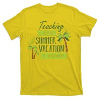 Teaching Is Important But Summer Vacation Is Importanter T-Shirt