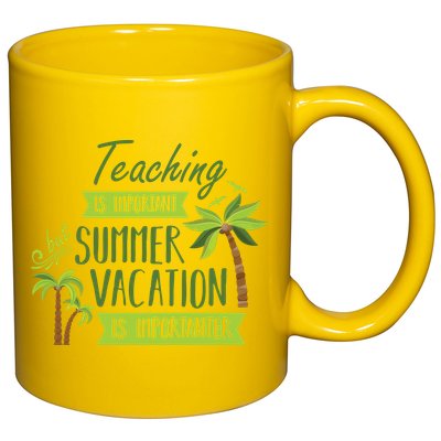 Teaching Is Important But Summer Vacation Is Importanter 11oz C Handle Ceramic Mug