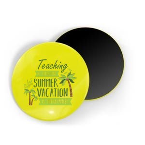 Teaching Is Important But Summer Vacation Is Importanter Magnet