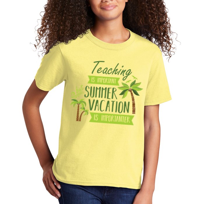Teaching Is Important But Summer Vacation Is Importanter Kids T-Shirt