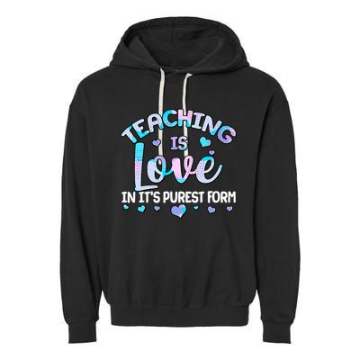 Teaching Is Love In It's Purest Form Garment-Dyed Fleece Hoodie
