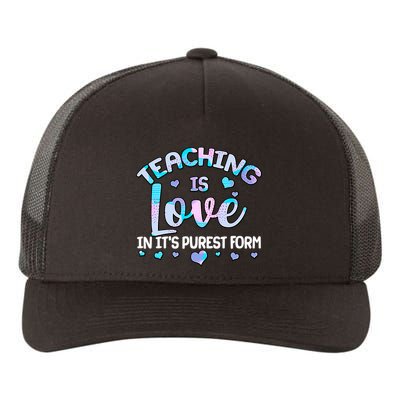 Teaching Is Love In It's Purest Form Yupoong Adult 5-Panel Trucker Hat