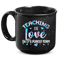 Teaching Is Love In It's Purest Form 15oz Campfire Ceramic Mug