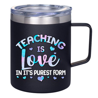 Teaching Is Love In It's Purest Form 12oz Stainless Steel Coffee Mug