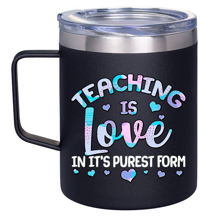 Teaching Is Love In It's Purest Form 12oz Stainless Steel Coffee Mug