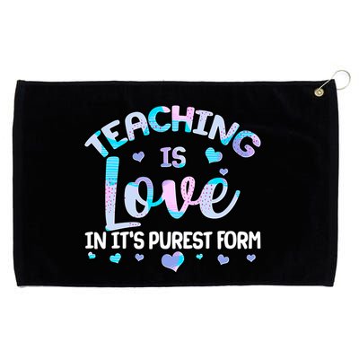 Teaching Is Love In It's Purest Form Grommeted Golf Towel