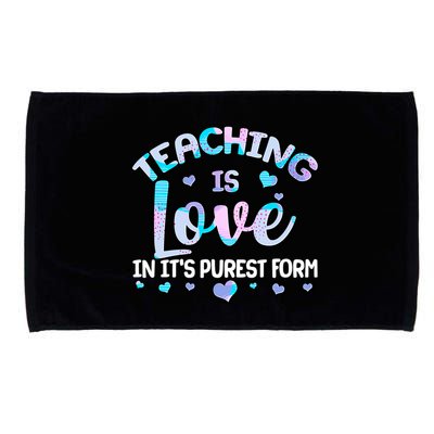 Teaching Is Love In It's Purest Form Microfiber Hand Towel