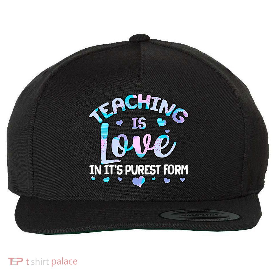 Teaching Is Love In It's Purest Form Wool Snapback Cap