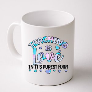 Teaching Is Love In It's Purest Form Coffee Mug