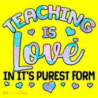 Teaching Is Love In It's Purest Form Women's V-Neck T-Shirt